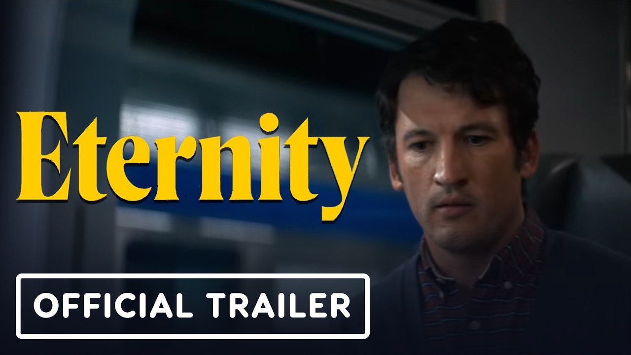 ‘Eternity’ trailer: miles teller, elizabeth olsen, and callum turner caught in a heavenly love triangle